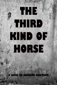 Third Kind of Horse