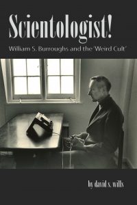 Scientologist! William S Burroughs and the 'Weird Cult'